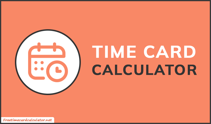 Free Time Card Calculator